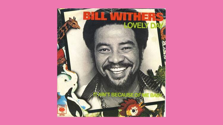 ‘Lovely Day’ by Bill Withers